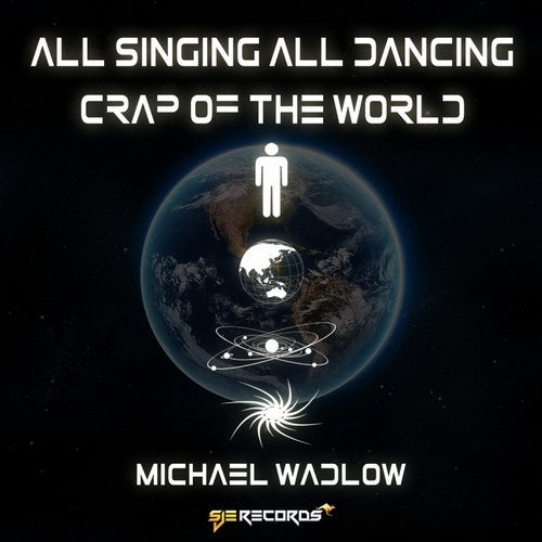 All Singing All Dancing Crap of The World