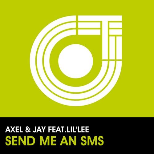 Axel & Jay Feat. Lil'Lee - 'Send Me An Sms'