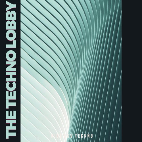 The Techno Lobby