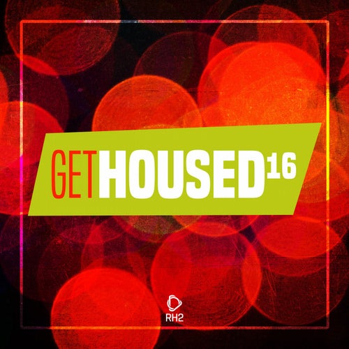 Get Housed Vol. 16