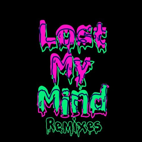 Dillon Francis & Alison Wonderland - Lost My Mind (Remixes) 2019 [EP]