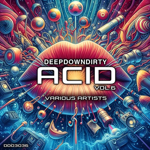 VA – DeepDownDirty Acid Vol 6 (2025)