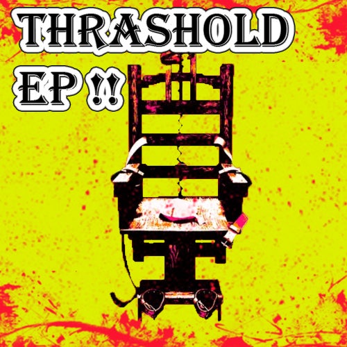Thrashold EP