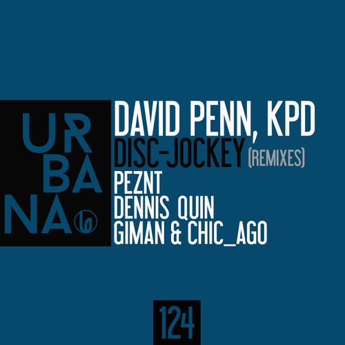 David Penn, KPD "Disc-Jockey" REMIXES