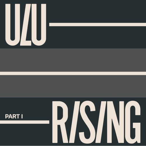 Ulu Rising (Part I)