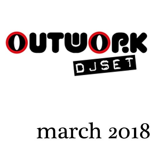 Outwork - March 2018