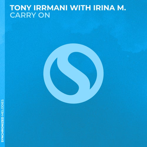  Tony Irrmani & Irina M. - Carry On (2025) 
