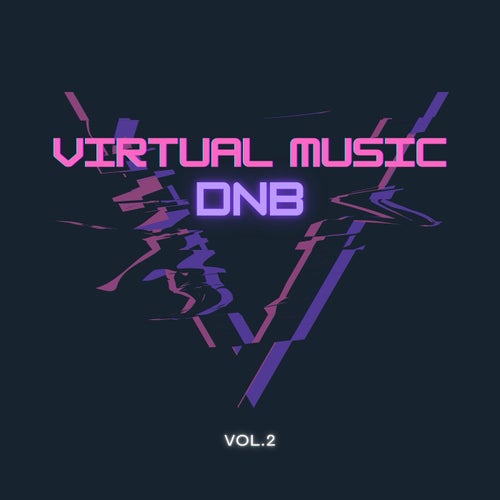 Virtual Music Dnb, Vol. 2