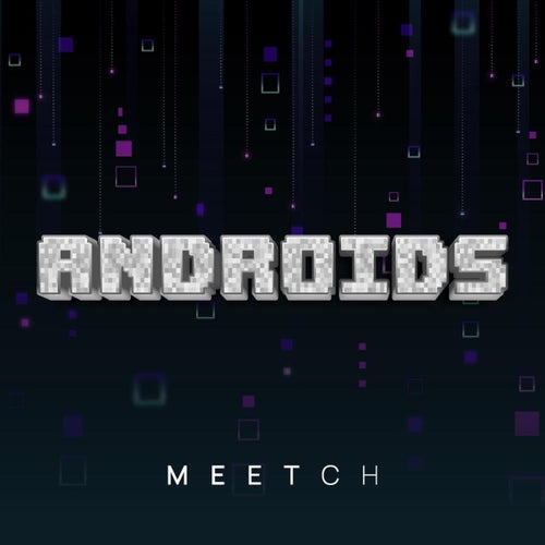 Androids (Extended Mix)