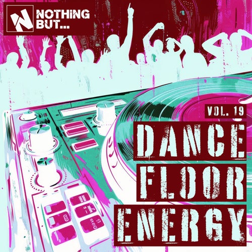 Nothing But... Dancefloor Energy, Vol. 19