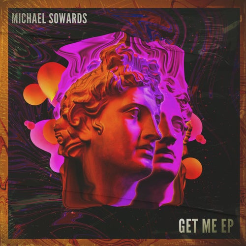 Michael Sowards - Get Me EP