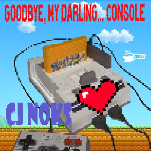 Cover art for Goodbye, My Darling...Console