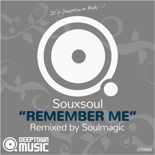 Remember Me (Soulmagic Remix)