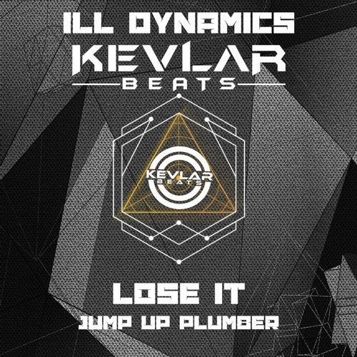 ILL Dynamics - Lose It / Jump Up Plumber [EP] 2019