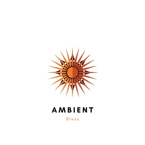 Ambient Bless