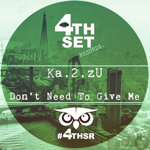 Don't Need To Give Me