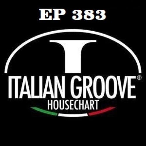 ITALIAN GROOVE HOUSE CHART #383