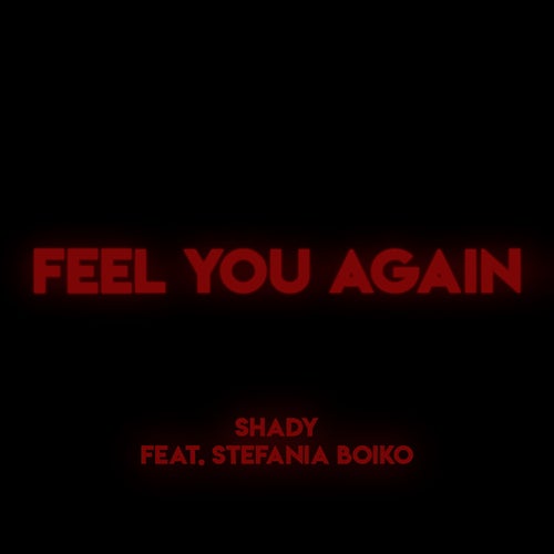 Feel You Again