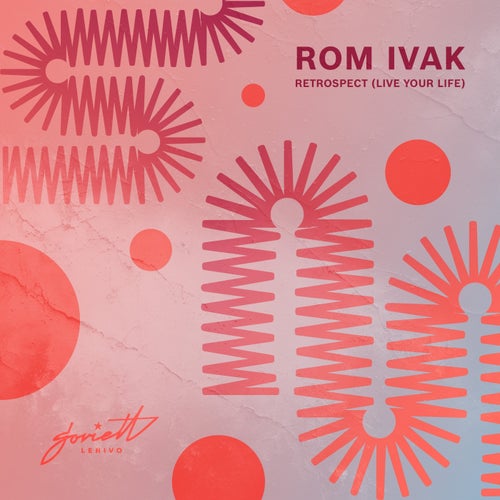  Rom Ivak - Retrospect (Live Your Life) (2024) 