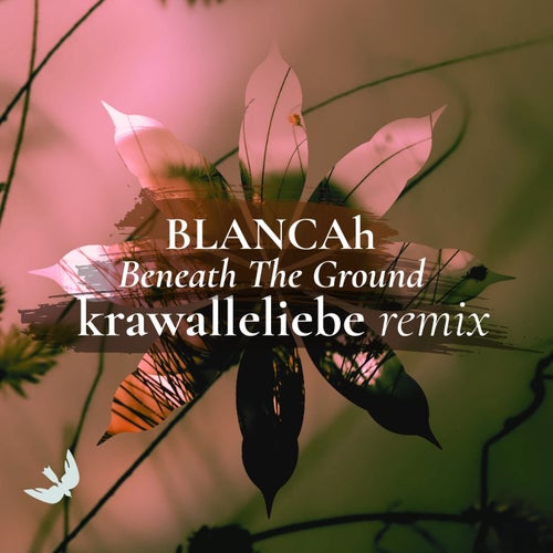 Beneath the Ground (Krawalle + Liebe Remix)