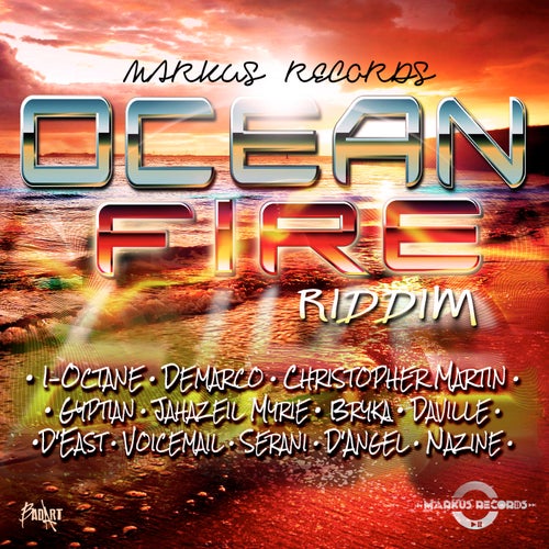 Ocean Fire Riddim