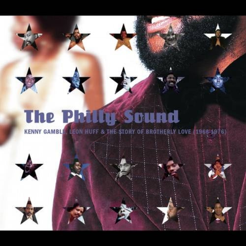 The Philly Sound: Kenny Gamble, Leon Huff And The Story Of Brotherly Love