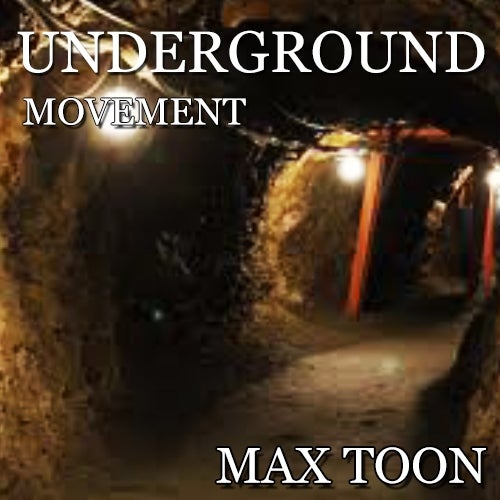 Max Toon - Underground Movement