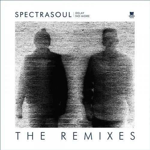 Spectrasoul - Delay No More (Remixes) [EP] 2013