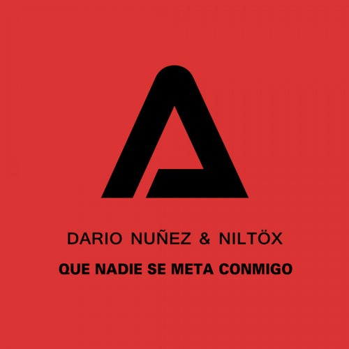 Que nadie se meta conmigo