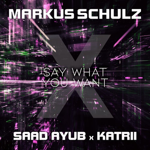  Markus Schulz with Saad Ayub x Katrii - Say What You Want (2023) 