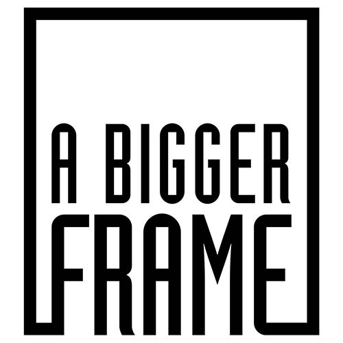 A Bigger Frame