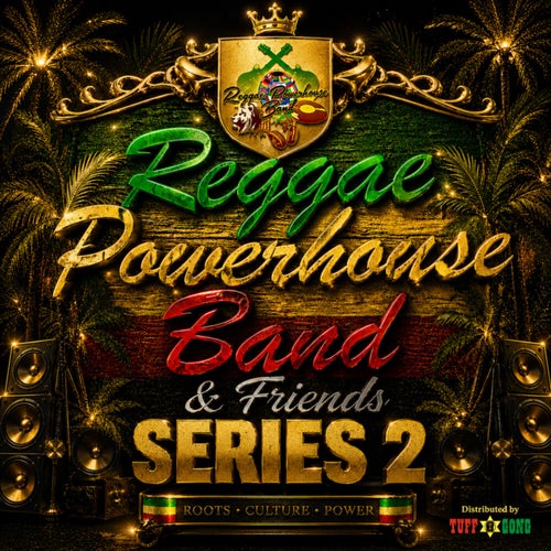 Reggae Powerhouse Band & Friends Series 2