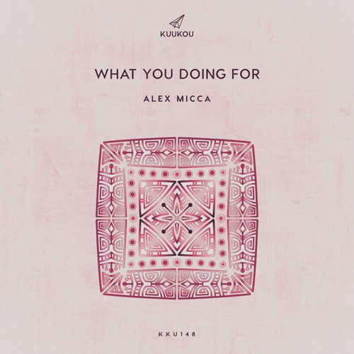 What You Doing For