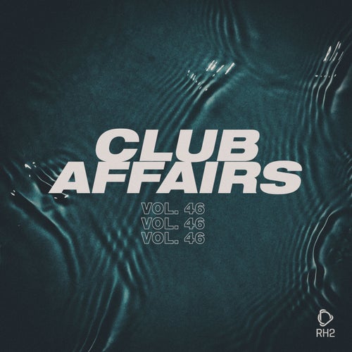 Club Affairs Vol. 46 [RH2]