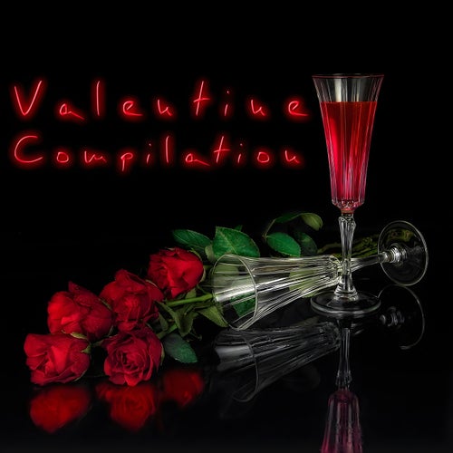 Valentine Compilation - Songs for Lovers