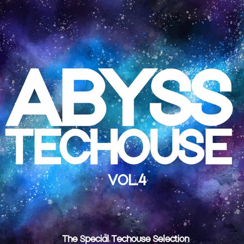 Abyss Techouse, Vol. 4