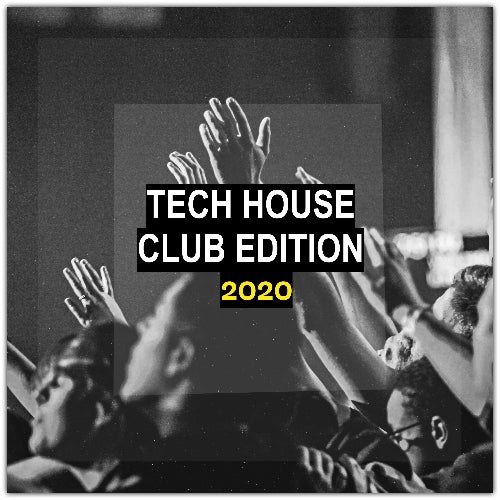TECH HOUSE CLUB EDITION 2020