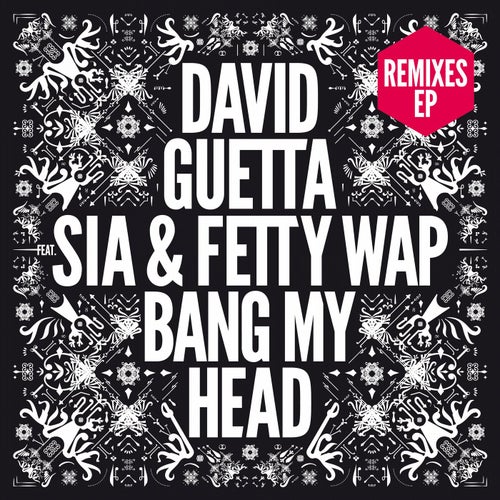 Bang My Head (feat. Sia & Fetty Wap) (Remixes EP)