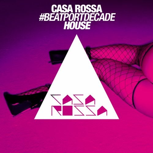 Casa Rossa #BeatportDecade House
