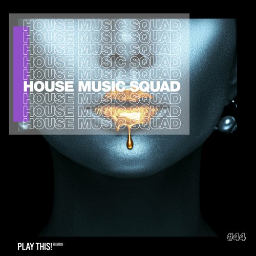 House Music Squad #44