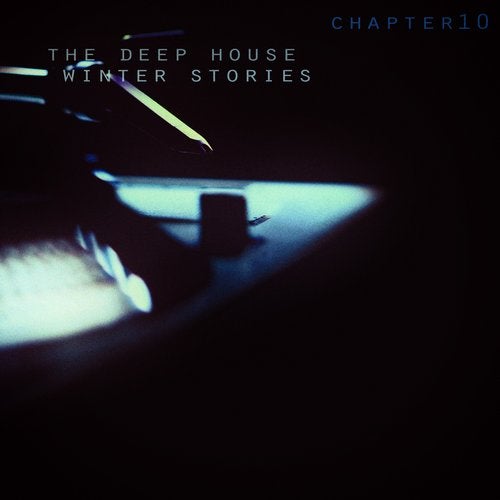 The Deep House Winter Stories - Chapter 10