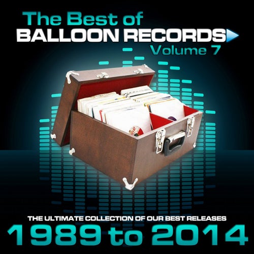 Best of Balloon Records, Vol. 7 (The Ultimate Collection of Our Best Releases, 1989 to 2014)