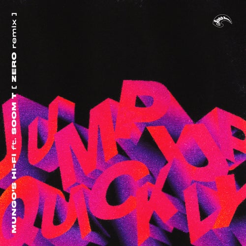 Jump Up Quickly (Zero Remix)