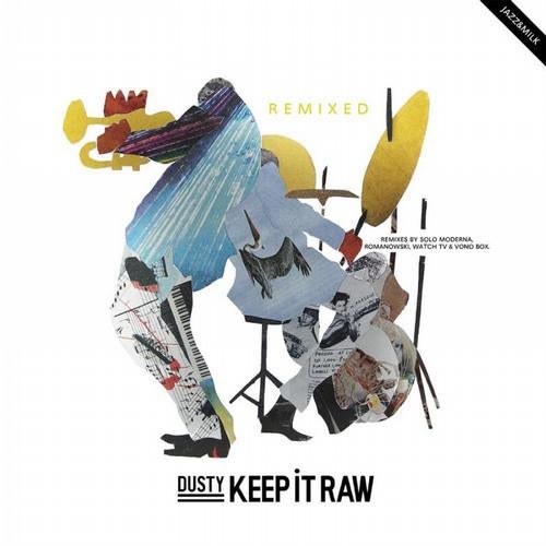 Keep It Raw Remixed