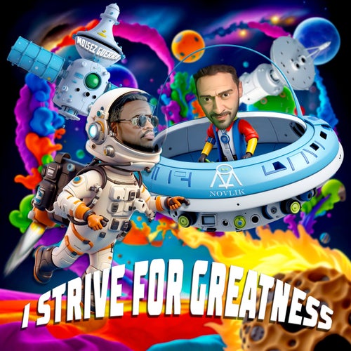  Novlik & Moisez Guerra - I Strive For Greatness (2024) 