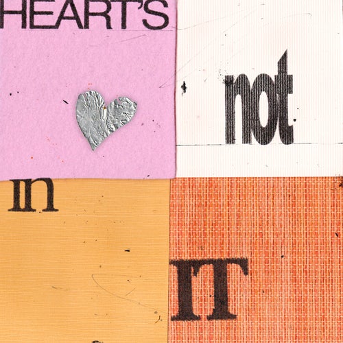 Heart's Not In It