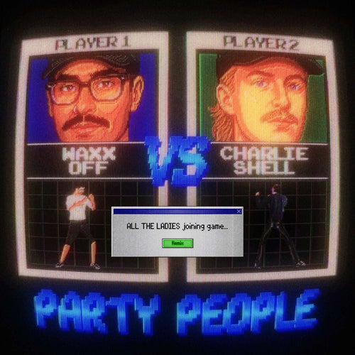 Party People (All The Ladies Remixes)