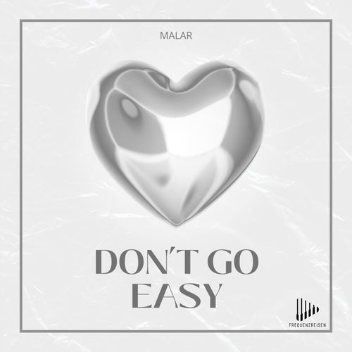 Don't Go Easy