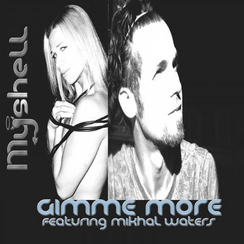 Gimme More (featuring Mikhal Waters)