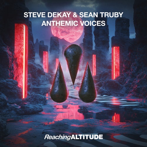  Steve Dekay & Sean Truby - Anthemic Voices (2025) 